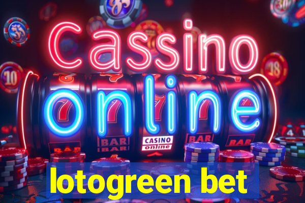 lotogreen bet